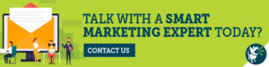 Talk With A SMART Marketing Expert Today